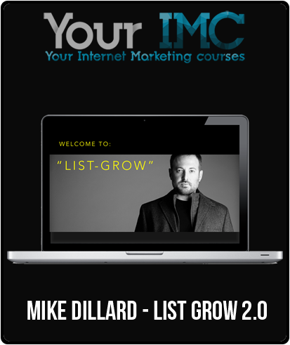 Mike Dillard - List Grow 2.0