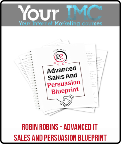 Robin Robins - Advanced IT Sales And Persuasion Blueprint