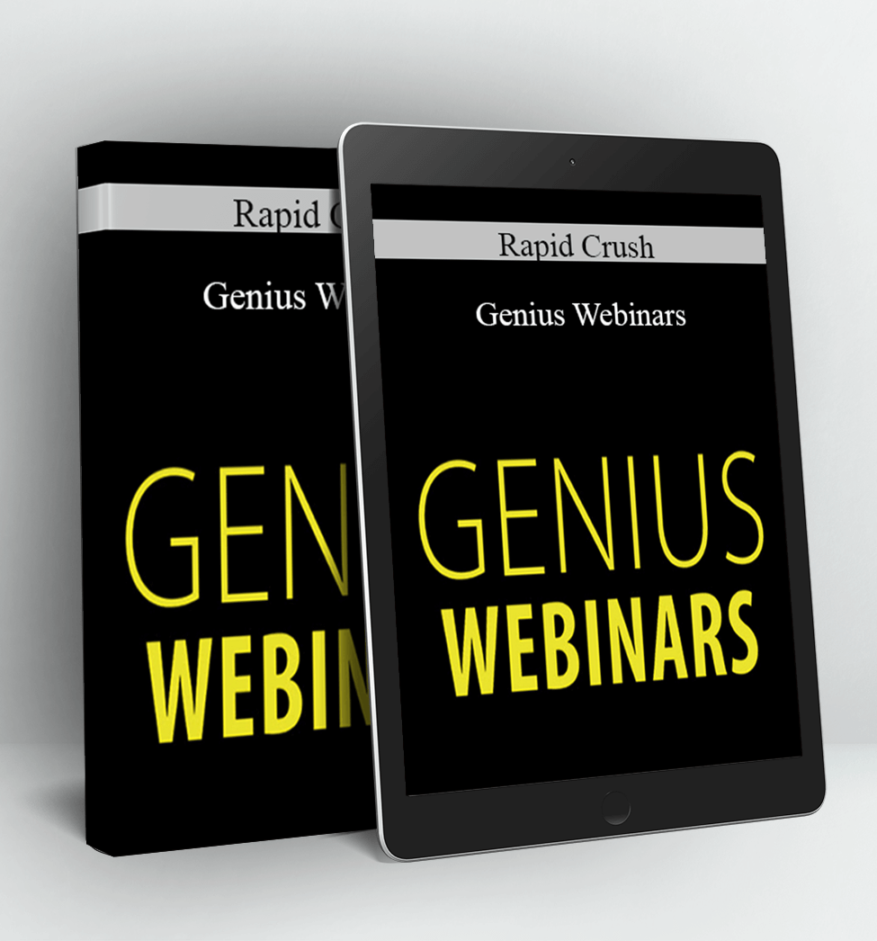 Genius Webinars - Rapid Crush