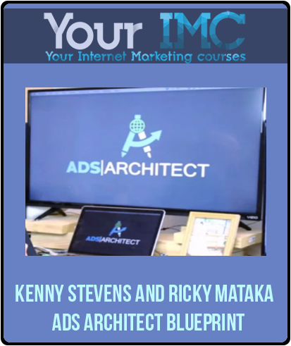 Kenny Stevens and Ricky Mataka - Ads Architect Blueprint-imc