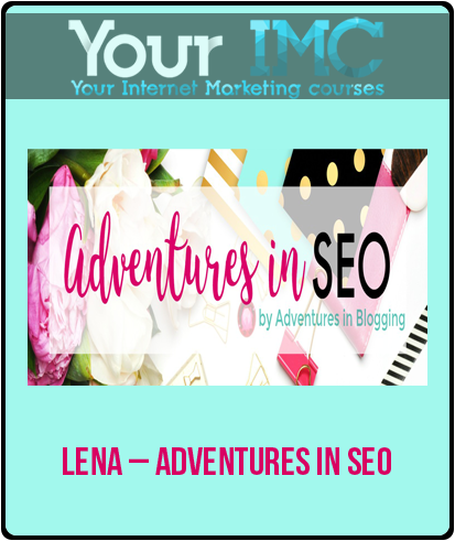 Lena – Adventures In SEO-imc