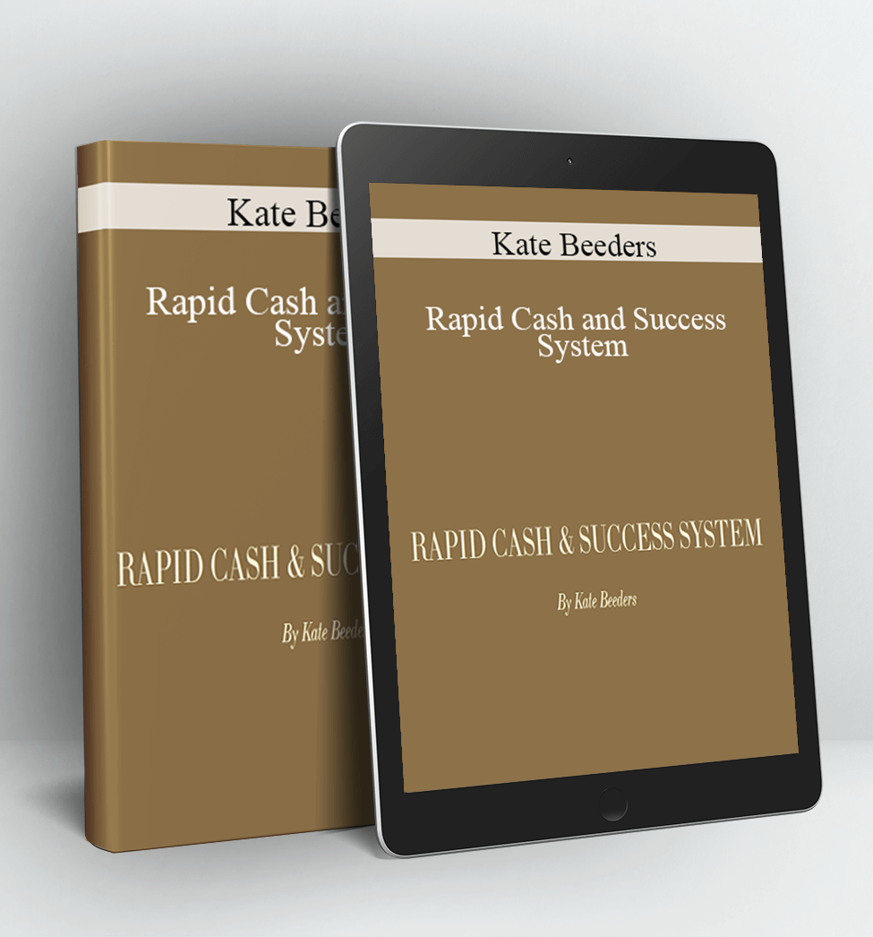 Rapid Cash and Success System - Kate Beeders