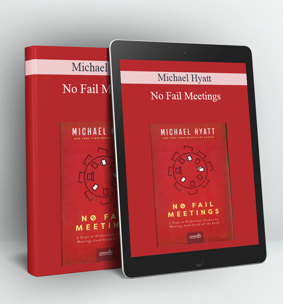 No Fail Meetings - Michael Hyatt