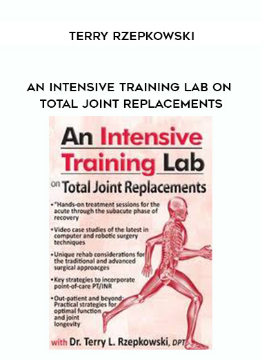 An Intensive Training Lab on Total Joint Replacements – Terry Rzepkowski