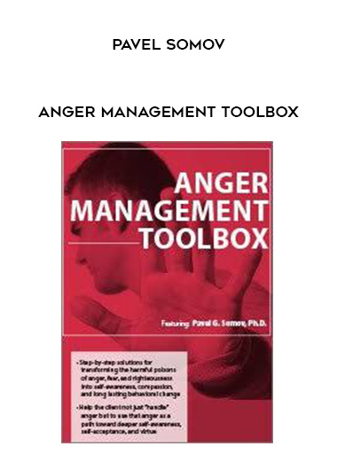 Anger Management Toolbox – Pavel Somov