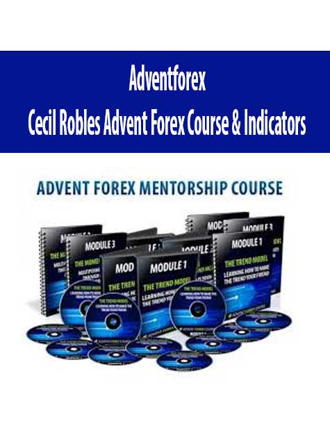 Adventforex – Cecil Robles Advent Forex Course & Indicators