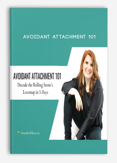 Avoidant Attachment 101 from Briana MacWilliam