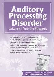 Auditory Processing Disorder: Advanced Treatment Strategies – Lois Kam Heymann