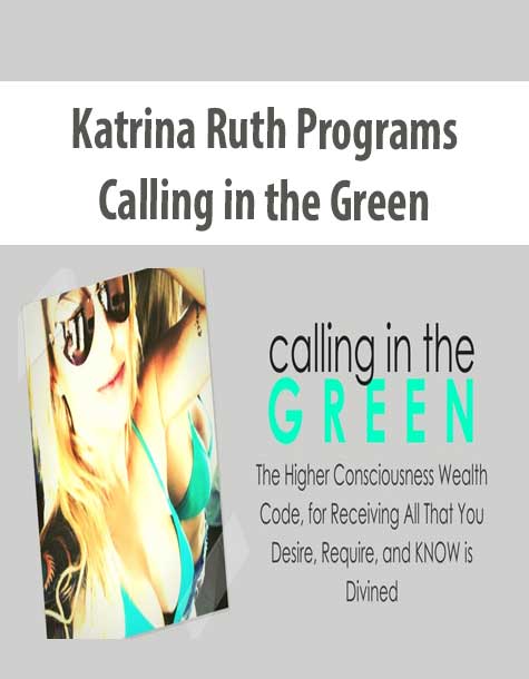 Katrina Ruth Programs – Calling in the Green