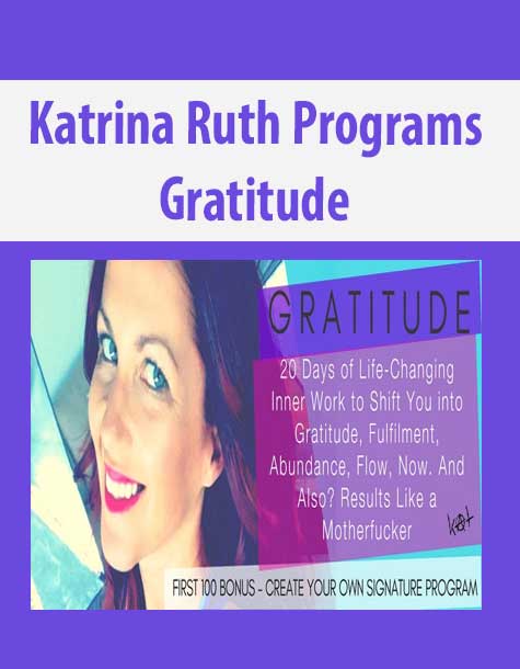 Katrina Ruth Programs – Gratitude