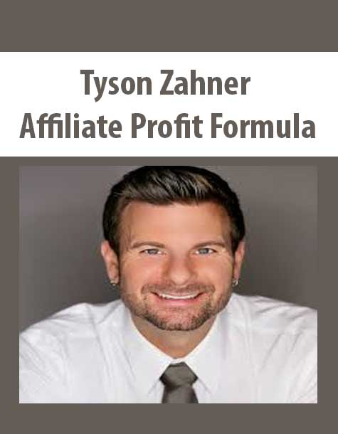 Tyson Zahner – Affiliate Profit Formula