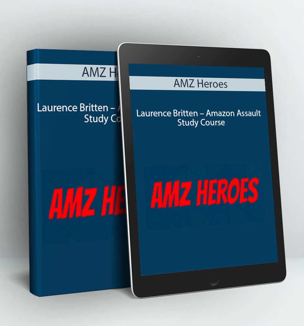 Laurence Britten - Amazon Assault Study Course - AMZ Heroes