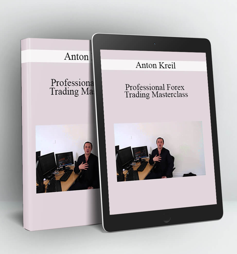 Professional Forex Trading Masterclass - Anton Kreil