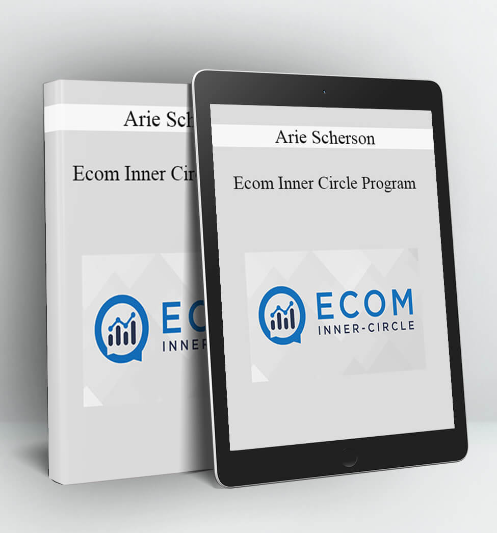 Ecom Inner Circle Program - Arie Scherson