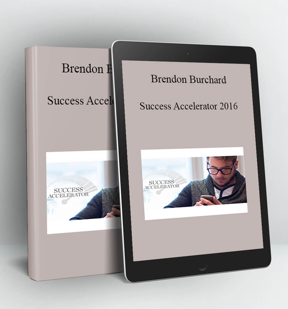 Success Accelerator 2016 - Brendon Burchard