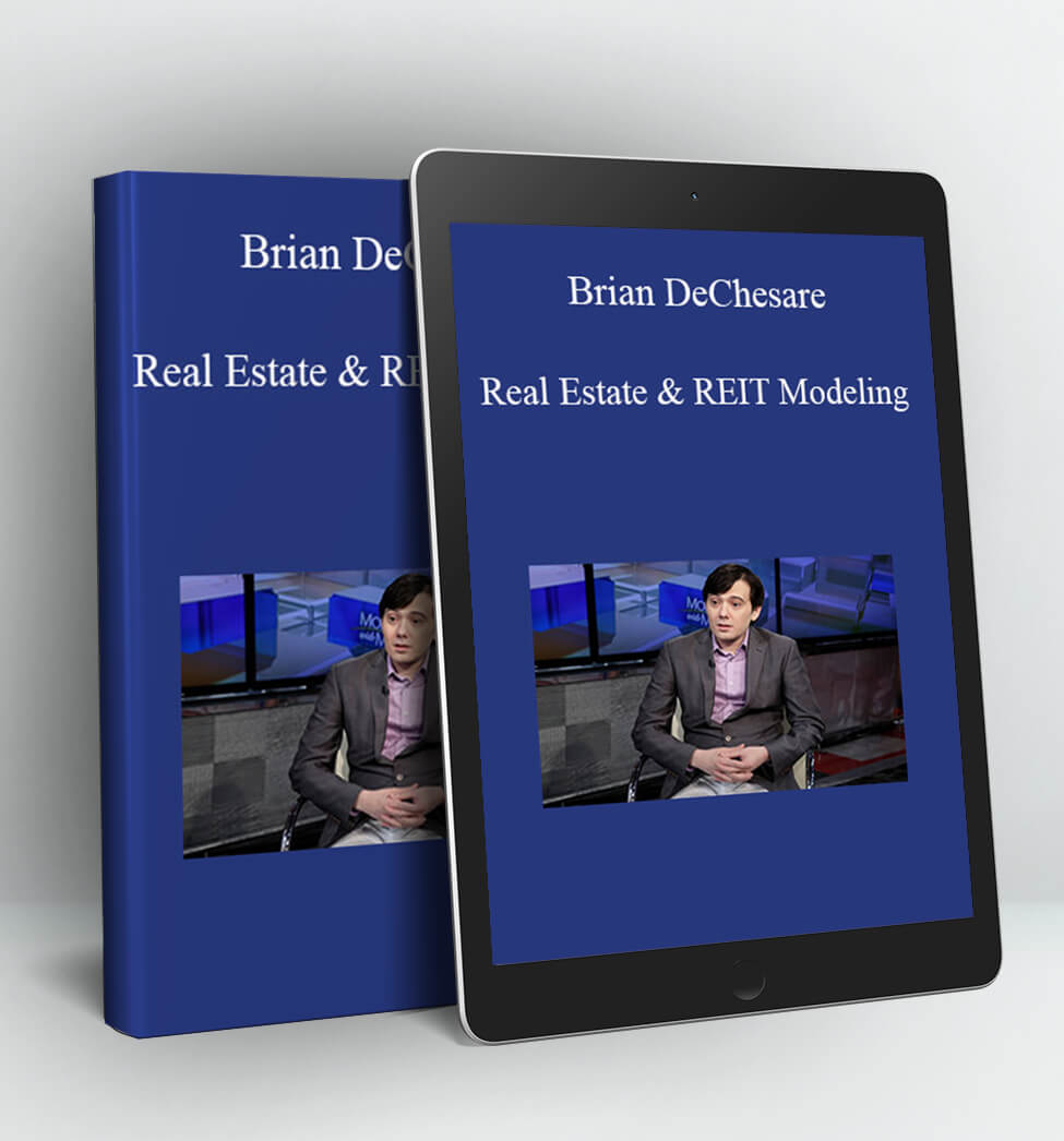 Real Estate & REIT Modeling - Brian DeChesare