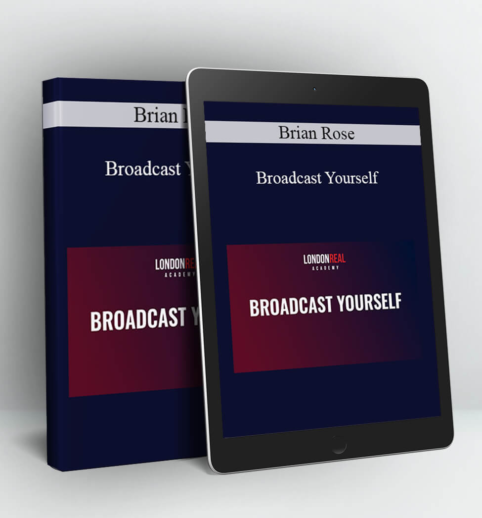 Broadcast Yourself - Brian Rose