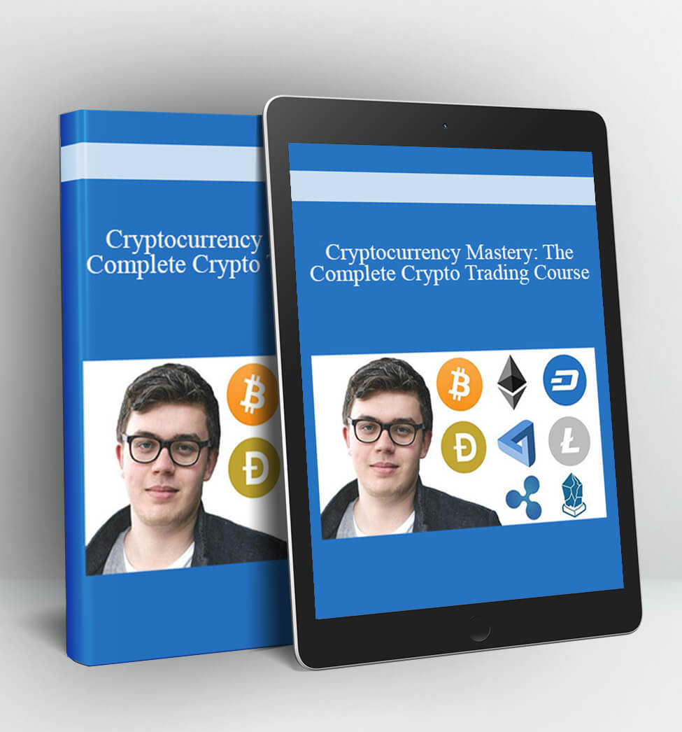 Cryptocurrency Mastery: The Complete Crypto Trading Course