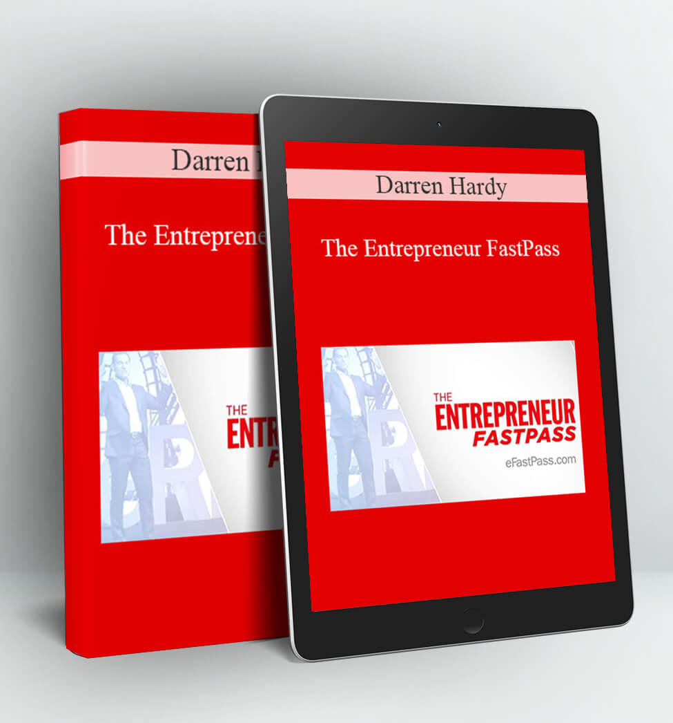 The Entrepreneur FastPass - Darren Hardy