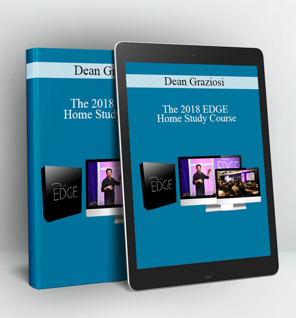 The 2018 EDGE Home Study Course - Dean Graziosi