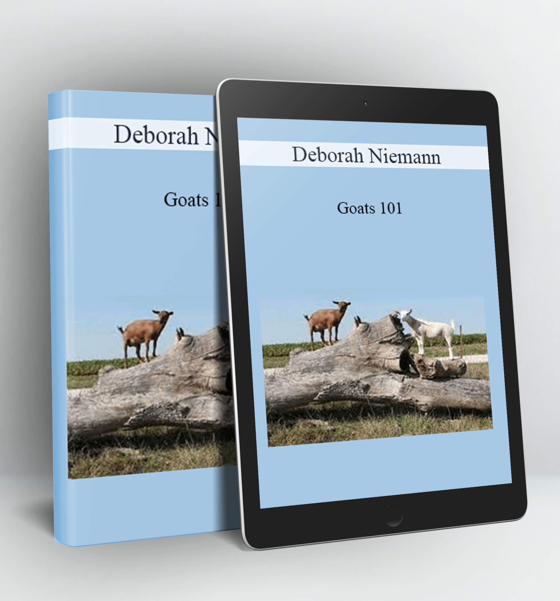 Goats 101 - Deborah Niemann