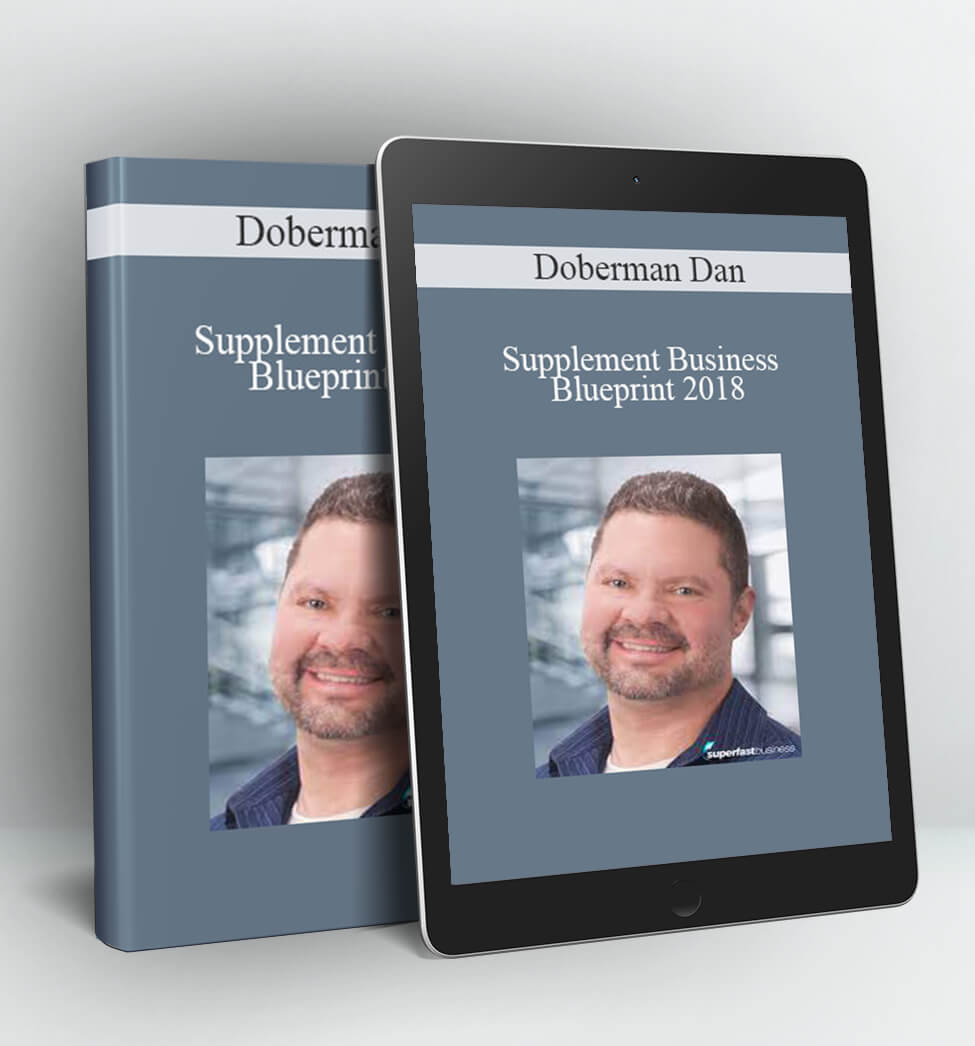 Supplement Business Blueprint 2018 - Doberman Dan