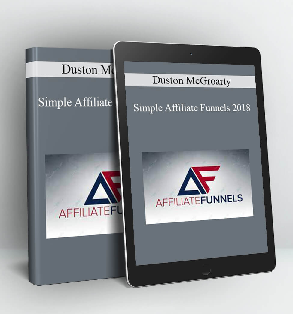 Simple Affiliate Funnels 2018 - Duston McGroarty