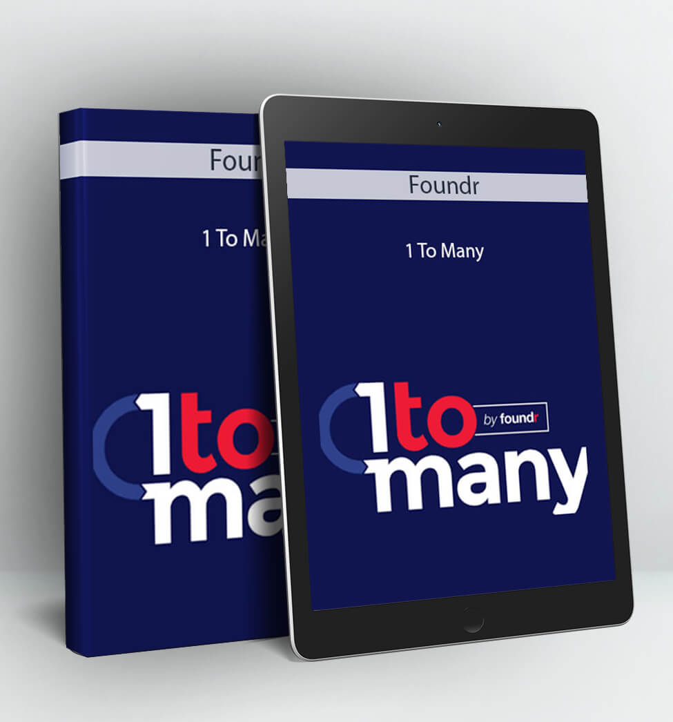 1 To Many - Foundr