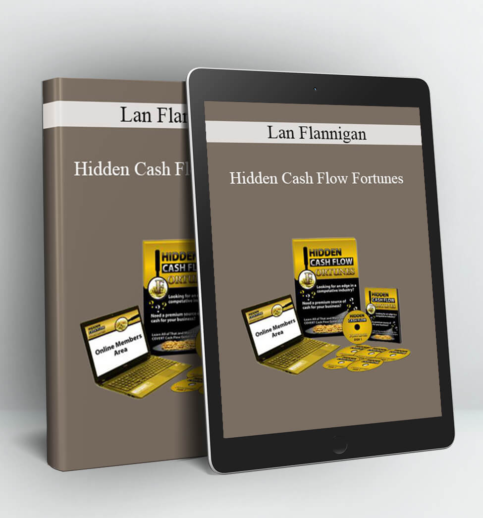 Hidden Cash Flow Fortunes - Ian Flannigan