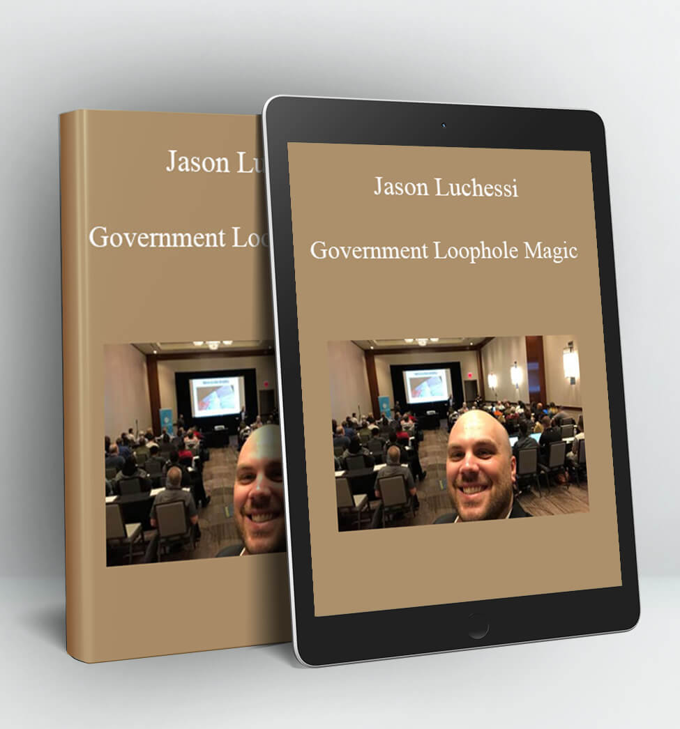 Government Loophole Magic - Jason Luchessi