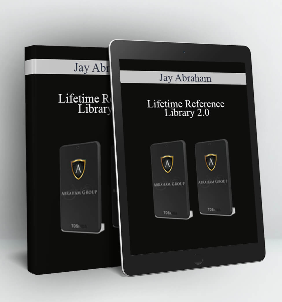 Lifetime Reference Library 2.0 - Jay Abraham