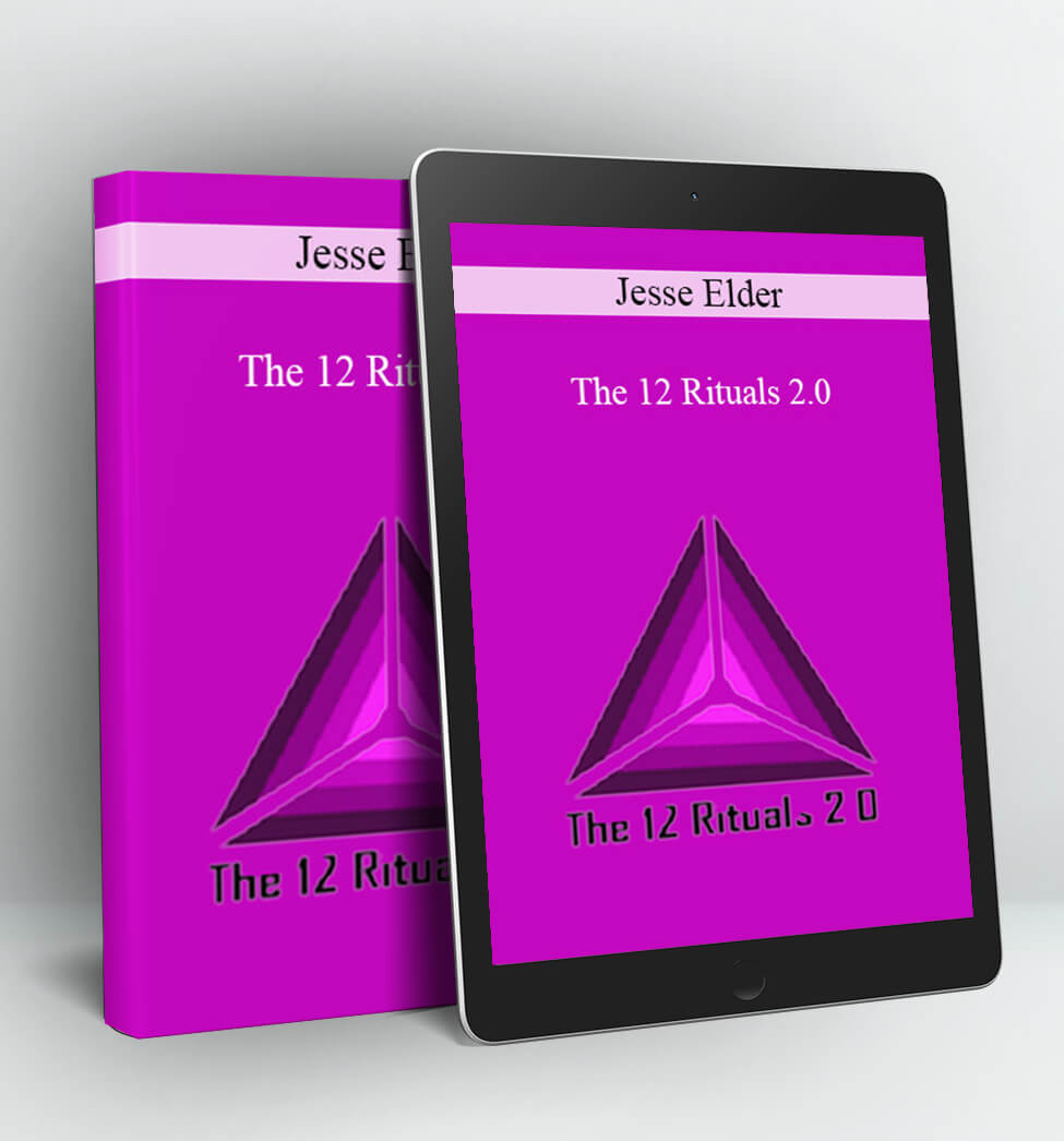 The 12 Rituals 2.0 - Jesse Elder