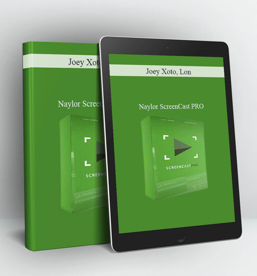 Naylor ScreenCast PRO - Joey Xoto, Lon