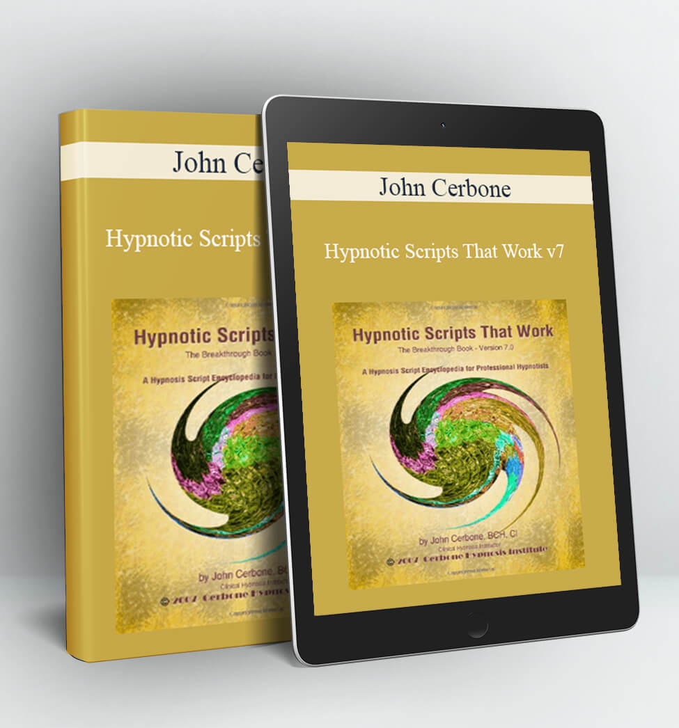 Hypnotic Scripts That Work v7 - John Cerbone