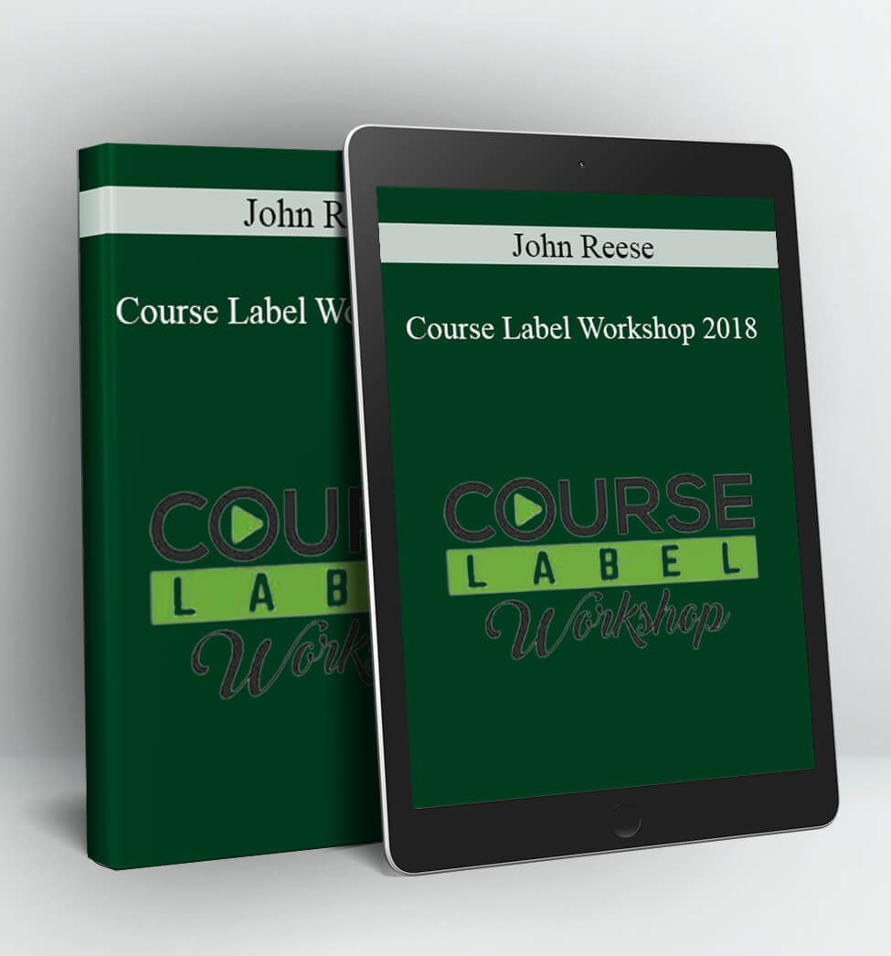 Course Label Workshop 2018 - John Reese