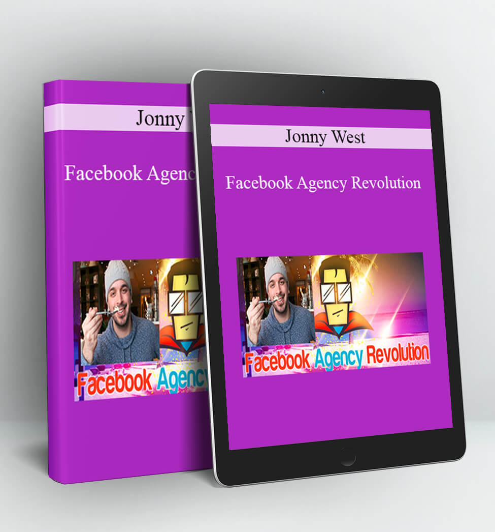 Facebook Agency Revolution - Jonny West