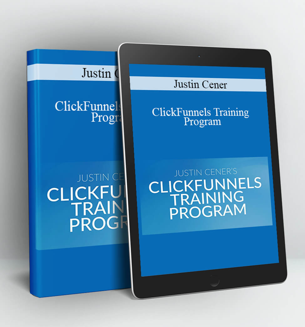 ClickFunnels Training Program - Justin Cener