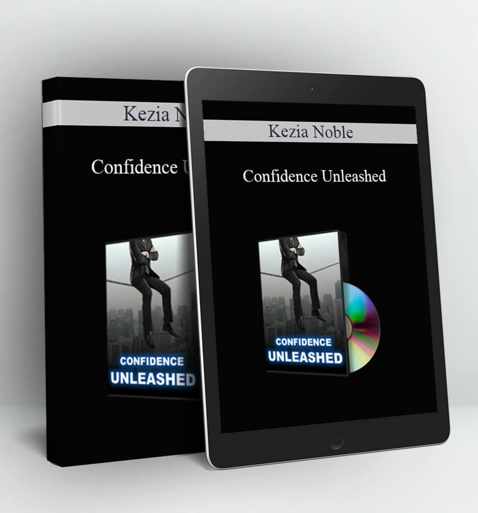 Confidence Unleashed - Kezia Noble