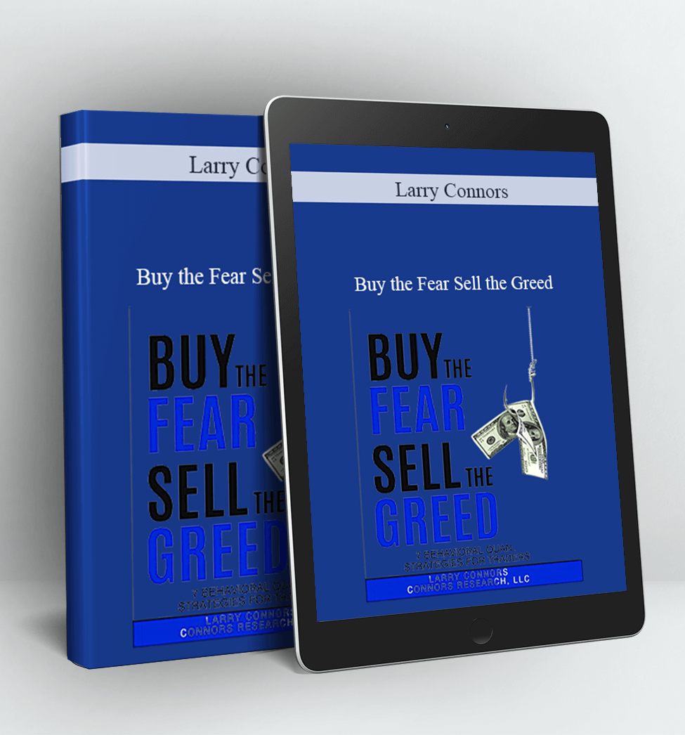 Buy the Fear Sell the Greed - Larry Connors