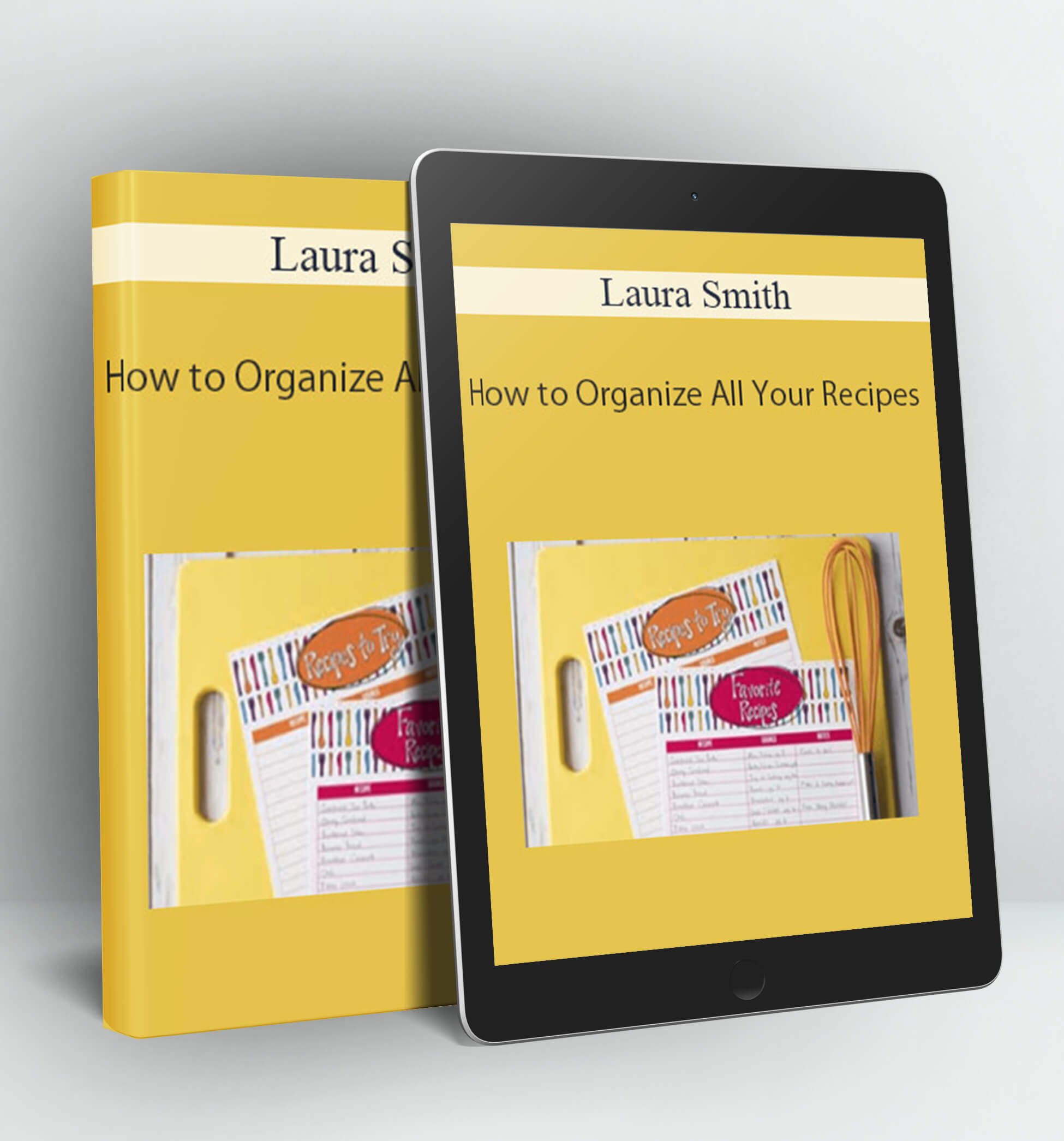 How to Organize All Your Recipes - Laura Smith