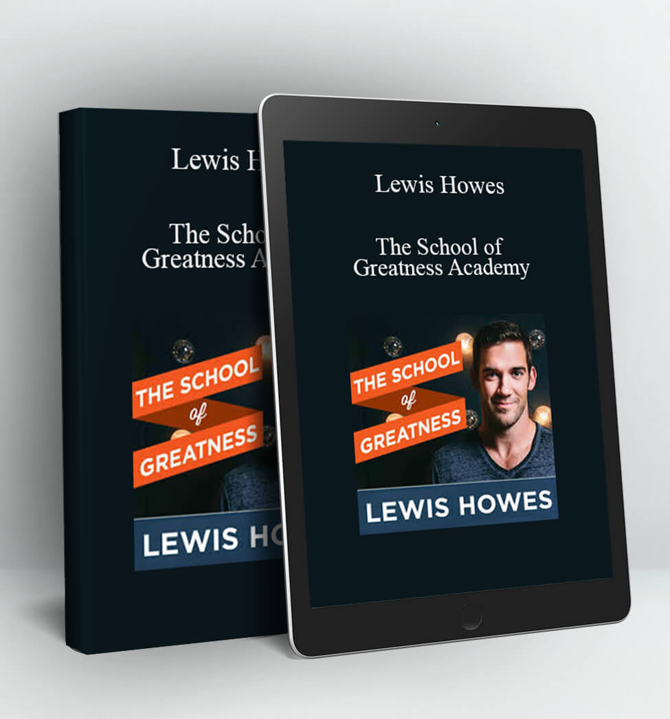 The School of Greatness Academy - Lewis Howes