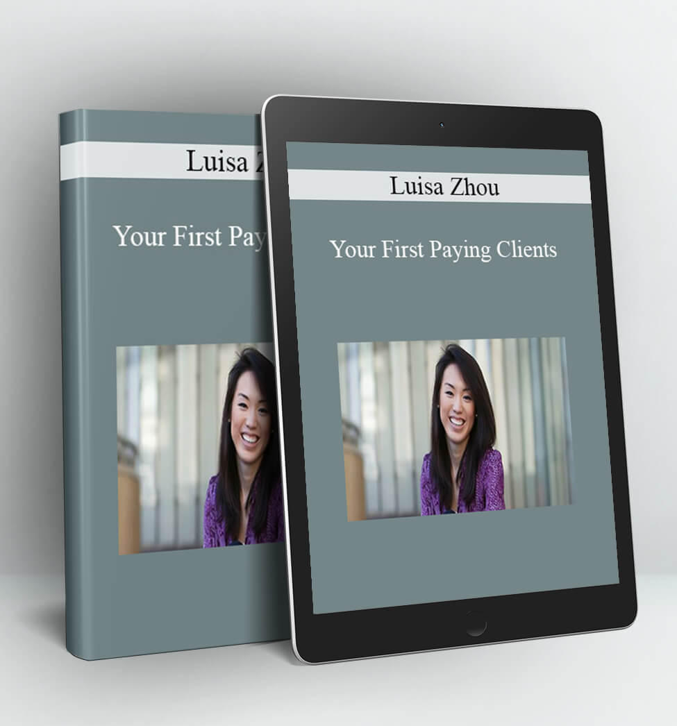 Your First Paying Clients - Luisa Zhou