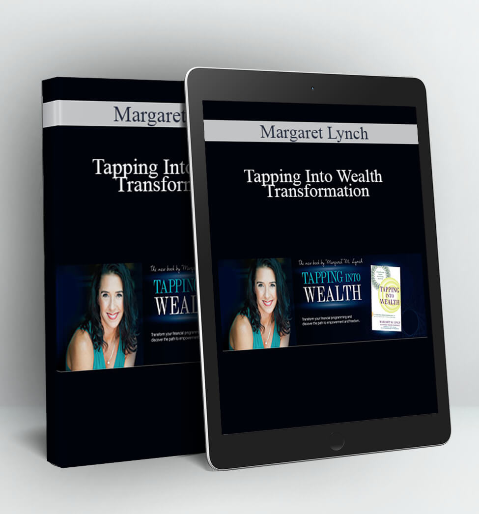 Tapping Into Wealth Transformation - Margaret Lynch