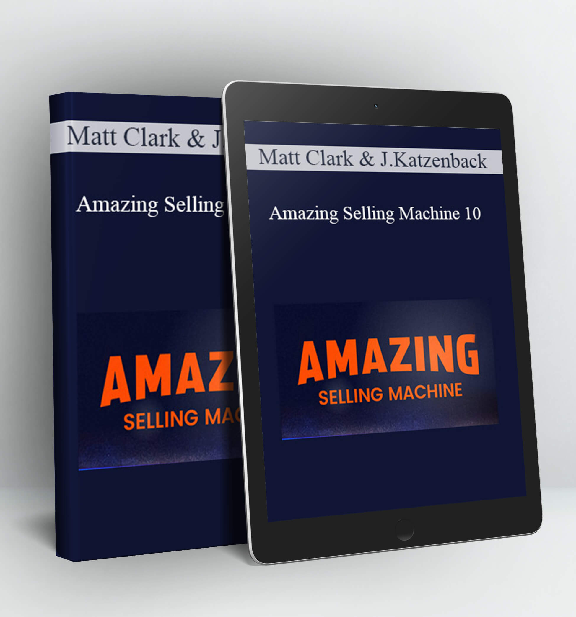 Amazing Selling Machine 10 - Matt Clark and Jason Katzenback