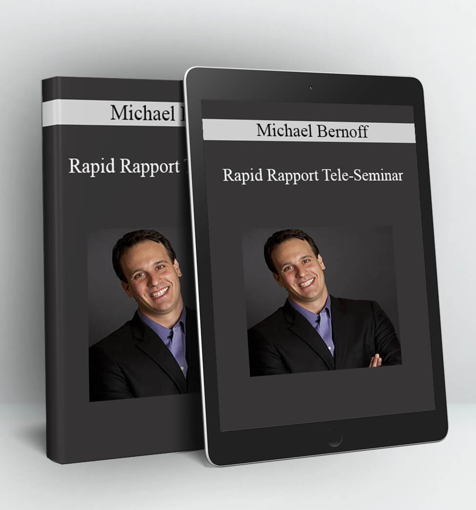 Rapid Rapport Tele-Seminar - Michael Bernoff