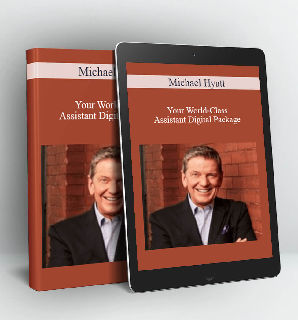 Your World-Class Assistant Digital Package - Michael Hyatt