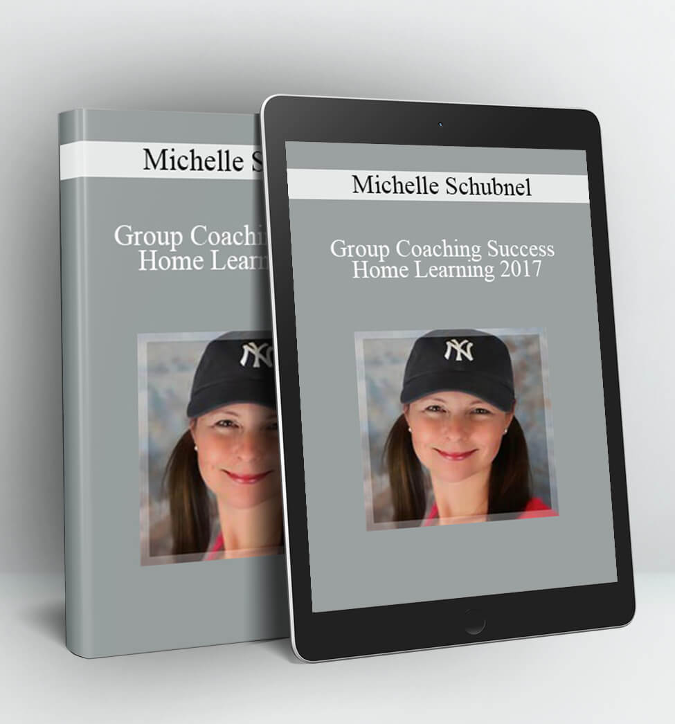 Group Coaching Success Home Learning 2017 - Michelle Schubnel