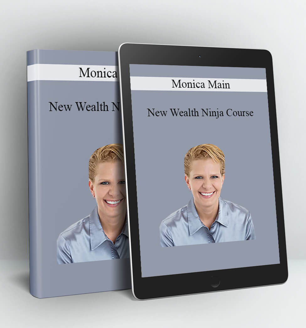 New Wealth Ninja Course - Monica Main