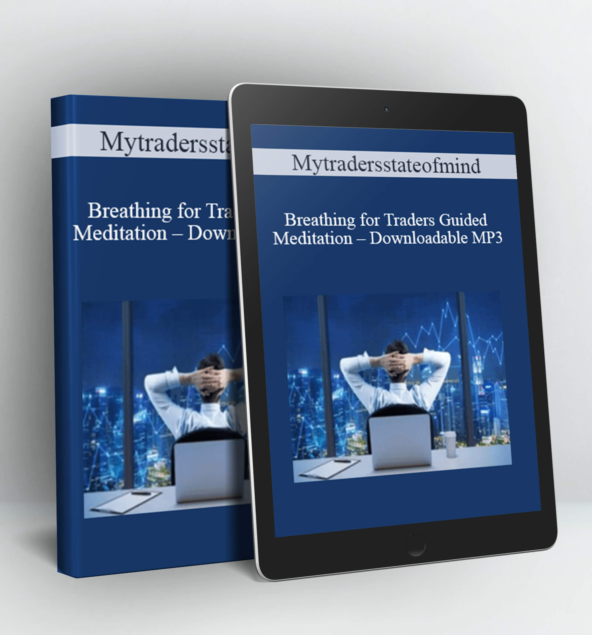 Breathing for Traders Guided Meditation – Downloadable MP3 - Mytradersstateofmind