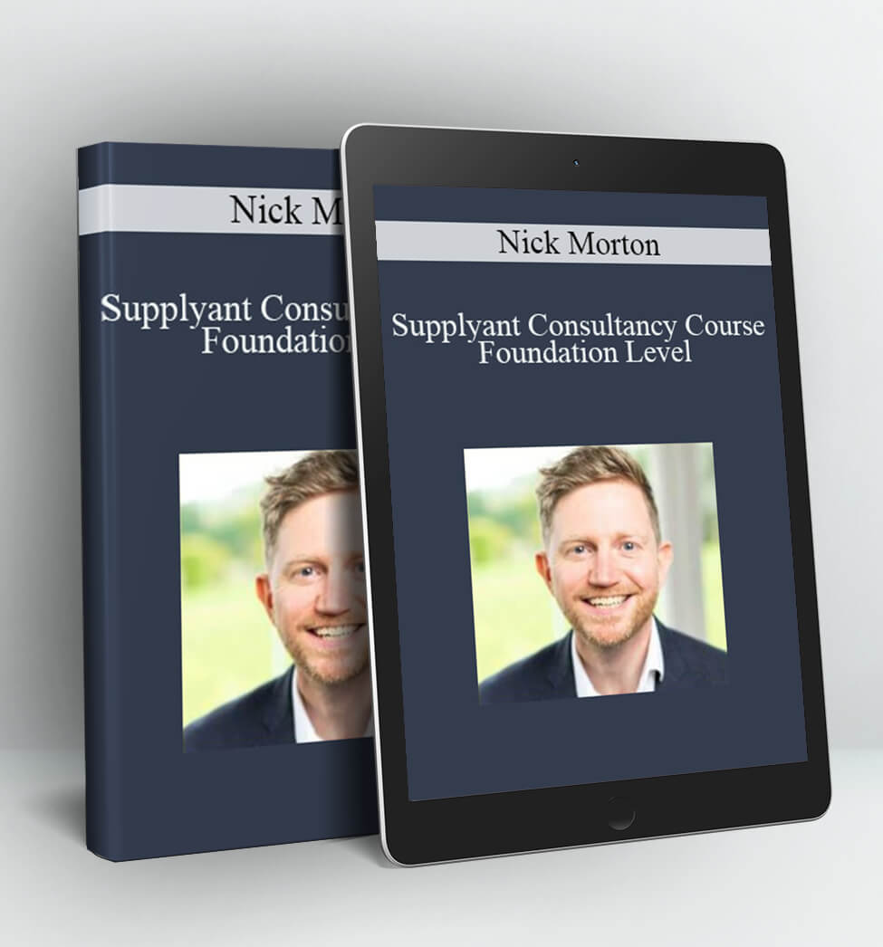 Supplyant Consultancy Course – Foundation Level - Nick Morton